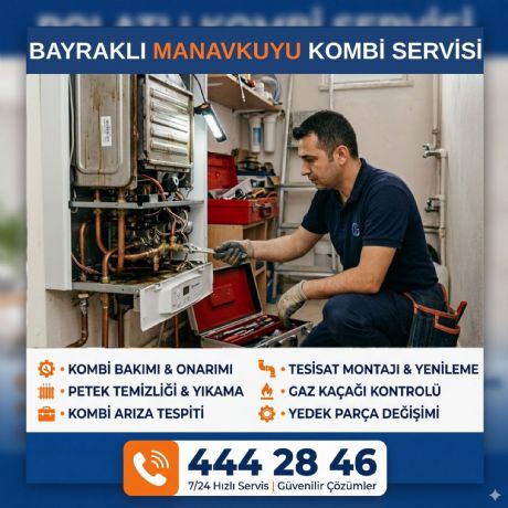Bayraklı Manavkuyu Kombi Servisi