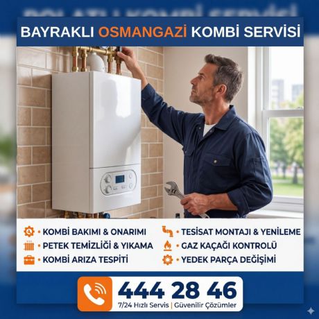 Bayraklı Osmangazi Kombi Servisi