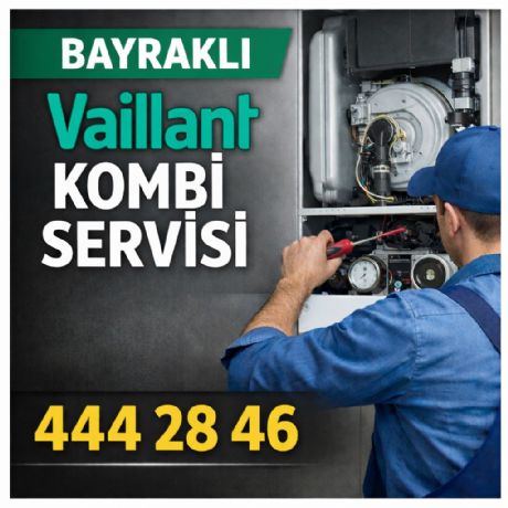 Bayraklı Vaillant Kombi Servisi